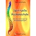 Spirituelle R�ckenschule - Eine neue und einzigartige Wirbels�ulengymnastik