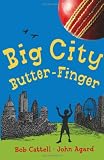 Big City Butter-Finger (Glory Gardens Cricket Club)