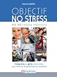 Objectif no stress - ma m�thode positive