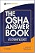 The OSHA Answer Book