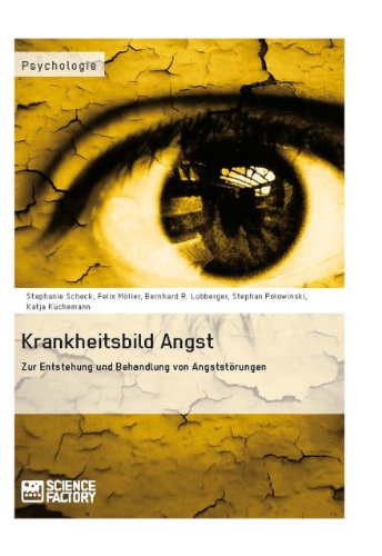 Krankheitsbild Angst. Zur Entstehung und Behandlung von Angststörungen (German Edition)