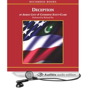 Deception: Pakistan, the United States, and the Secret Trade in Nuclear Weapons