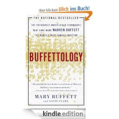Buffettology: the Previously Unexplained Techniques That Have Made Warren Buffett the World's Most Famous Investor