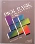 Pick Basic: A Programmer's Guide (The Pick library)