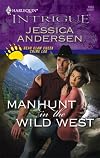 Manhunt In The Wild West (Harlequin Intrigue Series)