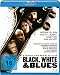 Produkt-Bild: Black, White and Blues [Blu-Ray]