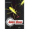 James Bond: Zur�ck kommt nur der Tod