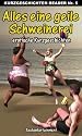Alles eine geile Schweinerei