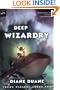 Deep Wizardry (The Young Wizards Series, Book 2)