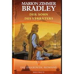 Die Darkover-Romane 21: Der Sohn des Verr�ters