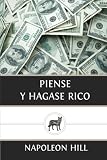 Piense y Hagase Rico (Spanish Edition)