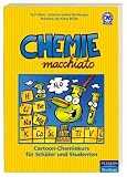 Chemie macchiato: Cartoon-Chemiekurs f&uuml;r Sch&uuml;ler und Studenten - Kurt Haim, Johanna Lederer-Gamberger
