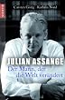 Julian Assange - Der Mann, der die Welt ver�ndert