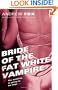 Bride of the Fat White Vampire