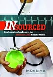Insourced : how importing jobs impacts the healthcare crisis here and abroad
