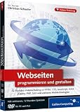 Webseiten programmieren und gestalten: Das umfassende Training