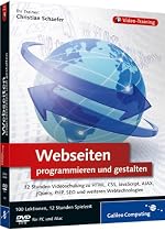 Webseiten programmieren und gestalten: Das umfassende Training