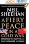 A Fiery Peace in a Cold War: Bernard Schriever and the Ultimate Weapon