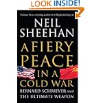 SAVE $17.00 - A Fiery Peace in a Cold War: Bernard Schriever and the Ultimate Weapon $15.00