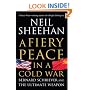 A Fiery Peace in a Cold War: Bernard Schriever and the Ultimate Weapon