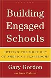 Building Engaged Schools: Getting the Most Out of America's Classrooms