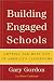 Building Engaged Schools: Getting the Most Out of America's Classrooms
