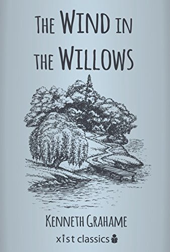 The Wind in the Willows (Xist Classics)