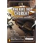 Who Runs the Church?: 4 Views on Church Government (Counterpoints: Church Life)