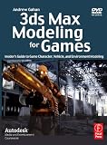 3ds Max Modeling for Games: Insiders Guide to Game Character, Vehicle, and Environment Modeling