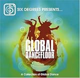 Revue Various Artists  / Global Dancefloor: A Collection of Global Dance