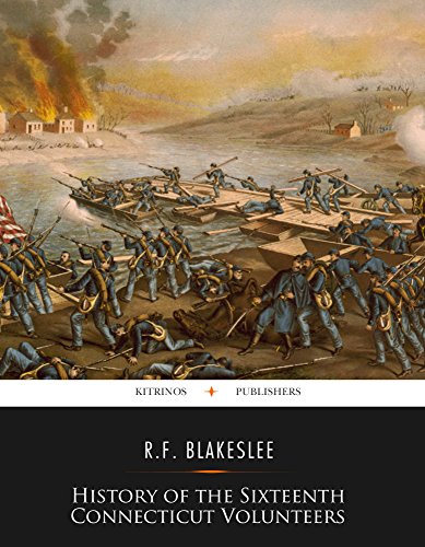 History of the Sixteenth Connecticut Volunteers