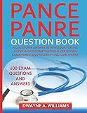 PANCE and PANRE Question Book: A Comprehensive Question and Answer Study Review Book for the Physician Assistant National Certification and Recertification Exam