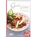 Gutsle global: Internationale Rezepte aus dem L�ndle. Weihnachten mit der Landesschau