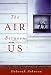 The Air Between Us: A Novel The Air Between Us: A Novel