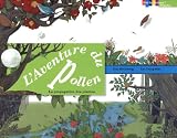 L\'Aventure du Pollen : La propagation des plantes