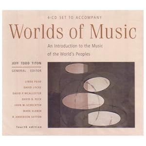 Worlds of Music: An Introduction to the Music of the World's Peoples
