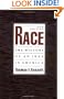 Race: The History of an Idea in America (Race and American Culture)