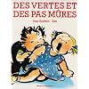 Des vertes et des pas m�res