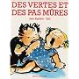Des vertes et des pas m�res