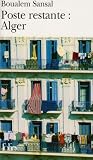 Poste restante : Alger : Lettre de col�re et d'espoir � mes compatriotes