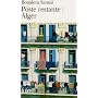 Poste restante : Alger : Lettre de colère et d'espoir à mes compatriotes