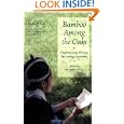 Bamboo Among the Oaks Contemporary Writing by Hmong Americans by Mai Neng Moua