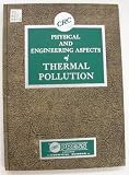 Physical and engineering aspects of thermal pollution