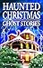 Haunted Christmas: Ghost Stories