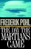 The Day The Martians Came Frederik Pohl