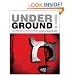 Underground!: The Disinformation Guide to Ancient Civilizations, Astonishing Archaeology and Hidden History (Disinformation Guides)