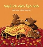 Weil ich dich lieb hab - Katja Reider