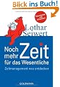 Noch mehr Zeit f�r das Wesentliche: Zeitmanagement neu entdecken