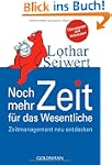 Noch mehr Zeit f�r das Wesentliche: Z...