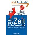 Noch mehr Zeit f�r das Wesentliche: Zeitmanagement neu entdecken